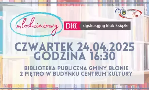 Zdjęcie do Młodzieżowy Dyskusyjny Klub Książki - 04/2025