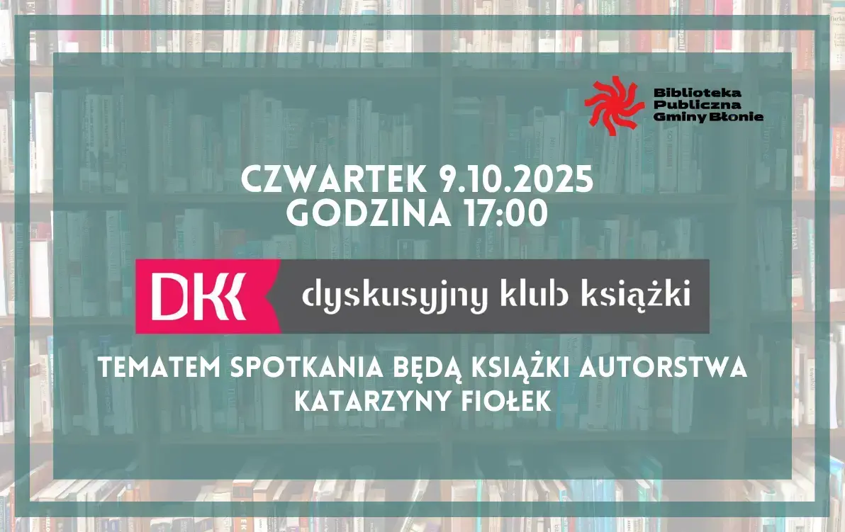 Zdjęcie do DYSKUSYJNY KLUB KSIĄŻKI - 10/2025