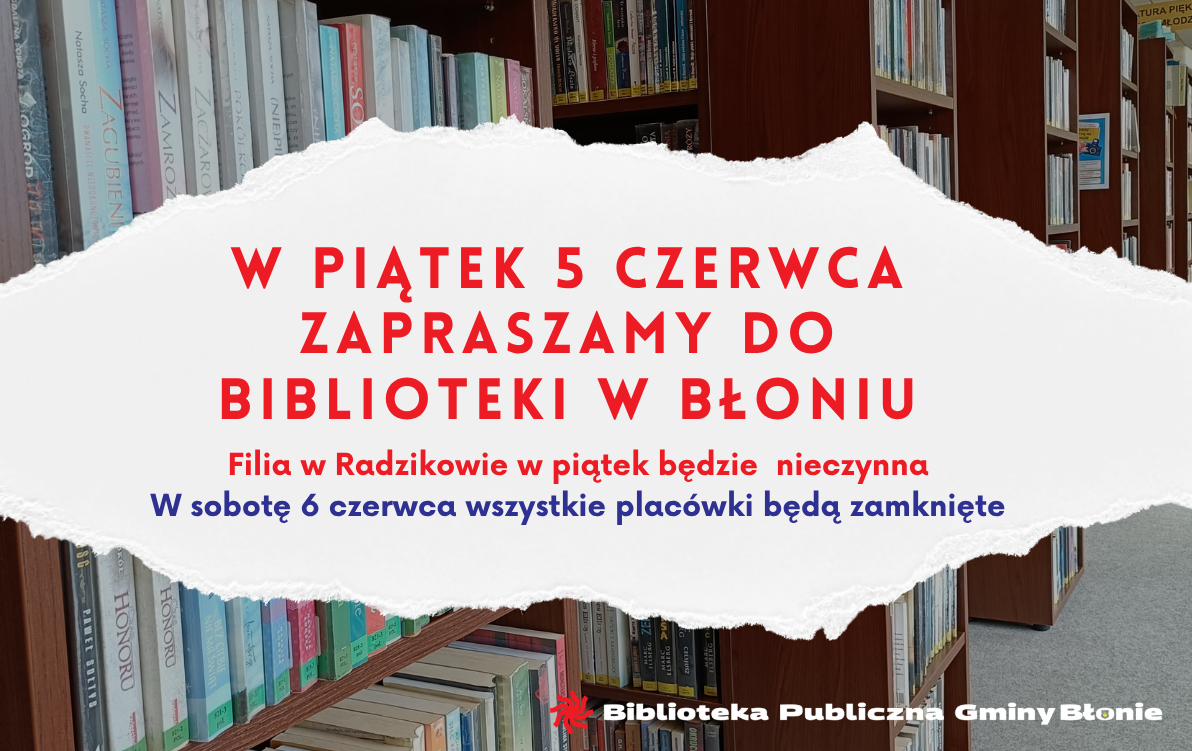 Zdjęcie do Czerwc&oacute;wka - godziny otwarcia