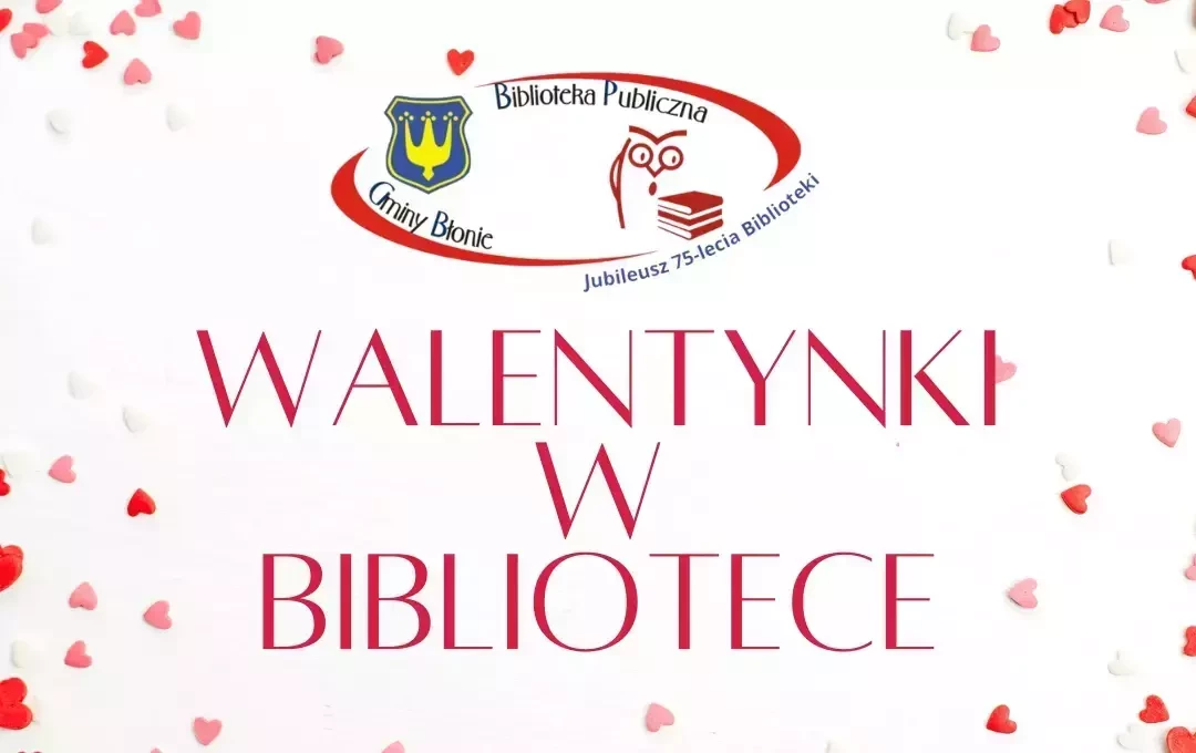 Zdjęcie do Walentynki w Bibliotece 