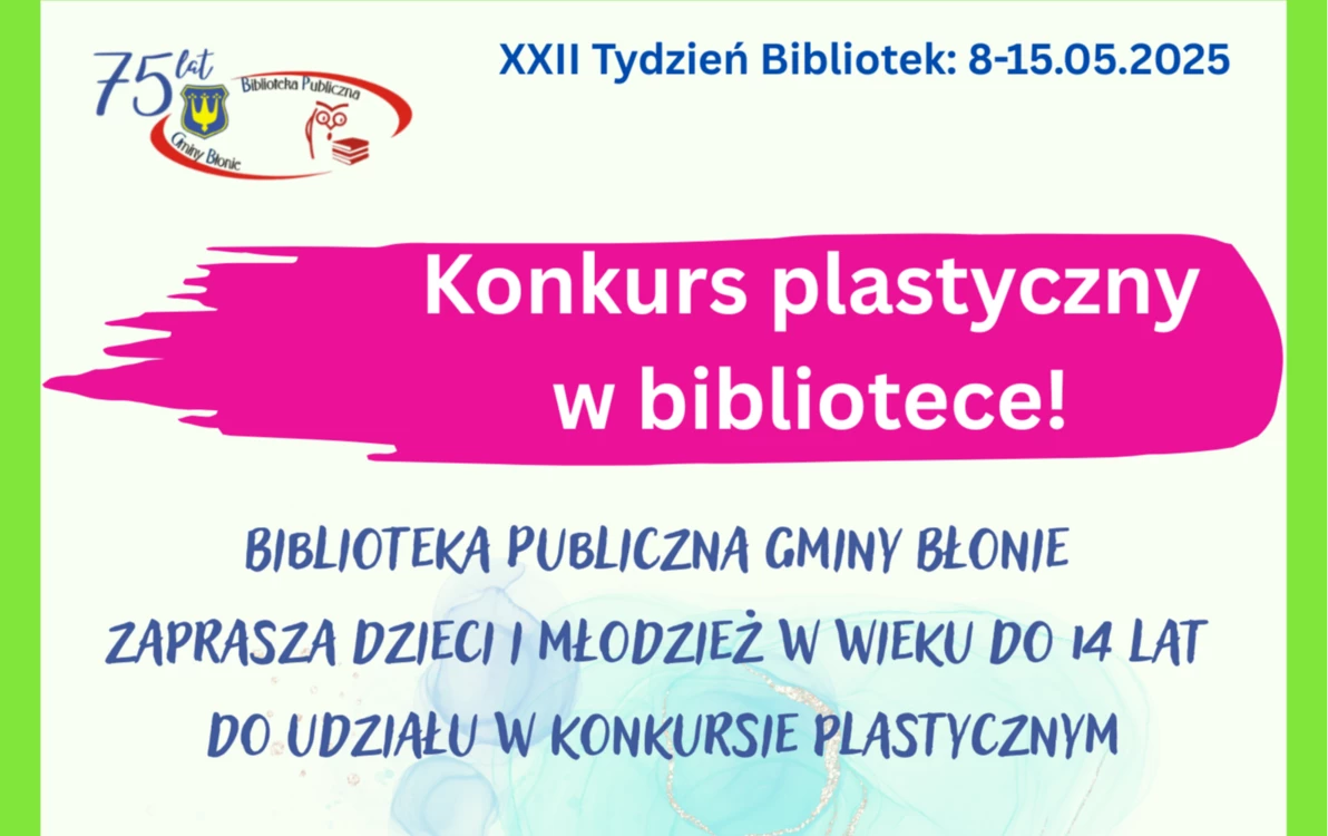 Zdjęcie do Konkurs z okazji XXII Og&oacute;lnopolskiego Tygodnia Bibliotek "Biblioteka. Lubię tu być" 